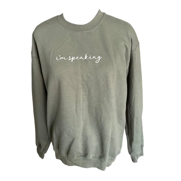 Gildan Heavy Blend Olive Green Crewneck Sweatshirt With "Im Speaking" Embroidere - Picture 1 of 4